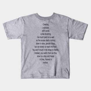 The Writer and Poet Inspiration for Creating Action Words, Lively Metaphors, and 3D Language so the Text Comes Alive Kids T-Shirt